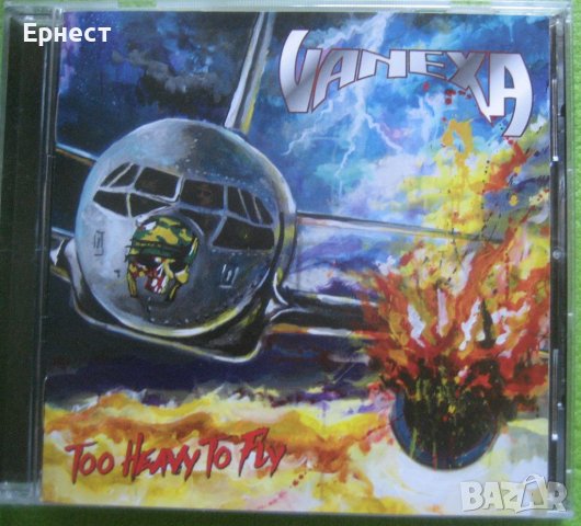 хеви метъл Vanexa - Too Heavy to Fly CD