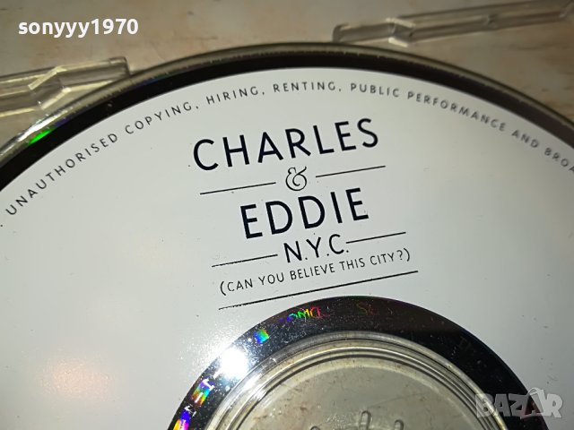 CHARLES & EDDY NYC CD MADE IN HOLLAND 0904231723, снимка 6 - CD дискове - 40311581