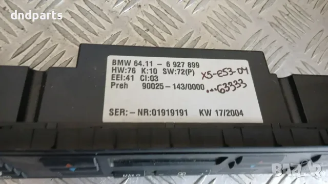 Панел климатроник BMW X5 E53 2004 6927899 64.11-6927899 X5 (E53) (1999-2006), снимка 2 - Части - 55773826