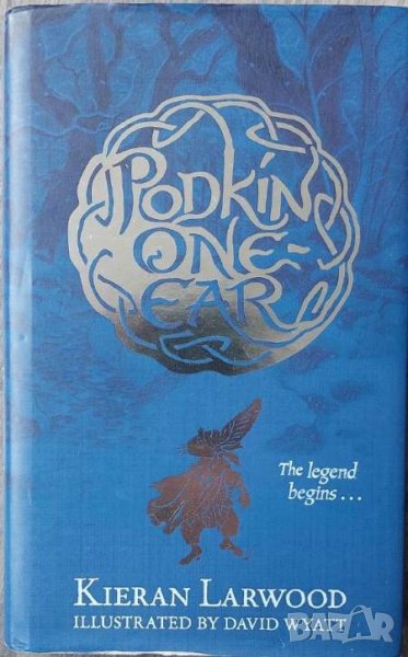 The Legend of Podkin One-Ear (Kieran Larwood), снимка 1