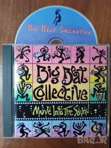 Big Beat Collective -  Move into the sound - оригинален диск музика