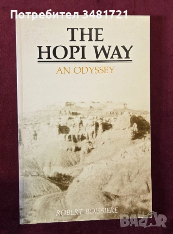 Живот по правилата на индианците Хопи / The Hopi Way. An Odyssey