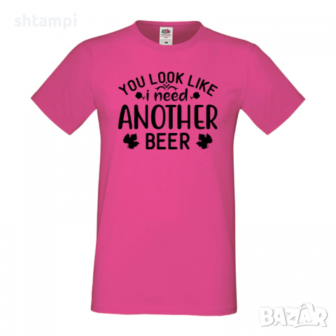 Мъжка тениска You Look Like I Need Another Beer,Бира,Бирфест,Beerfest,Подарък,Изненада,Рожден Ден, снимка 6 - Тениски - 36389608