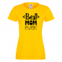 Дамска тениска Best Mom Ever 2 Празник на Майката,Подарък,Изненада,Рожден Ден, снимка 7
