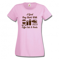 Дамска тениска A Good Day Starts With Coffee Cats & Books,Кафе,Изненада,Подарък,, снимка 6 - Тениски - 36427778