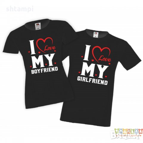 Tениски за влюбени Свети Валентин I Love my Girlfriend Boyfriend, снимка 4 - Тениски - 35717463