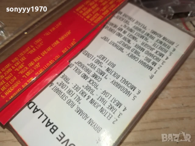 LOVE BALLADS 94-TAPE 1507251609, снимка 11 - Аудио касети - 51029849