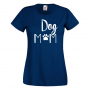 Дамска тениска Dog Mom 2 Празник на Майката,Подарък,Изненада,Рожден Ден, снимка 1 - Тениски - 36294636