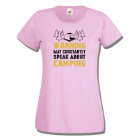 Дамска тениска Warning May Constantly Speak About Camping,, снимка 5 - Тениски - 36373898