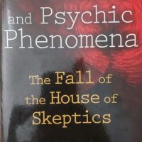 Science and Psychic Phenomena: The Fall of the House of Skeptics (Chris Carter), снимка 1 - Езотерика - 41970380
