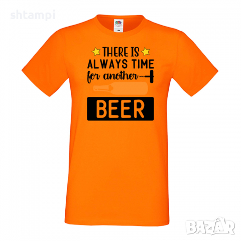 Мъжка тениска There's Always Time For Another Beer,Бира,Бирфест,Beerfest,Подарък,Изненада,Рожден Ден, снимка 7 - Тениски - 36387632