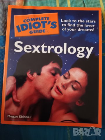 The complete idiot's guide - Sextrology (Книга на английски), снимка 1 - Други - 39041671