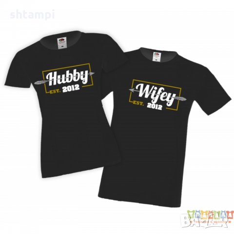 Tениски за влюбени Свети Валентин Hubby Wife Est, снимка 3 - Тениски - 35717572