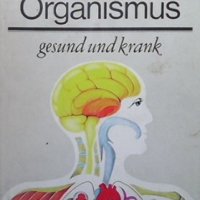 Der menschliche organismus Dolf Kunzel, снимка 1 - Специализирана литература - 34694255