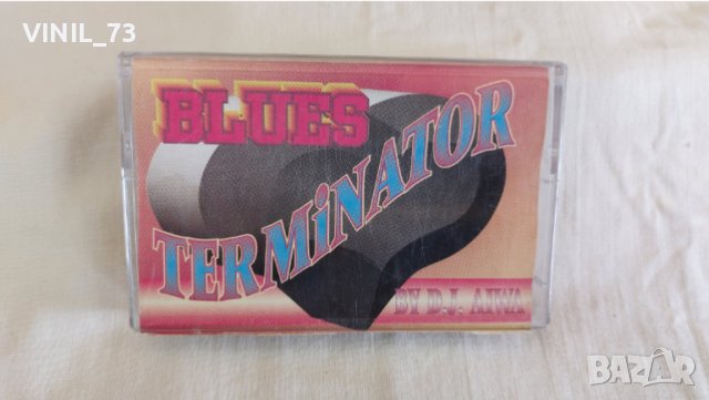 Blues Terminator by D.J.AIWA, снимка 1 - Аудио касети - 44835398