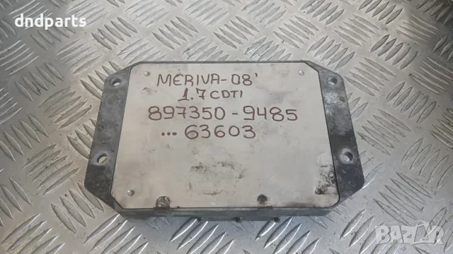 Компютър Opel Meriva 1.7 CDTi 2008 897350-9485 Meriva A (2003-2010), снимка 2 - Части - 55828148
