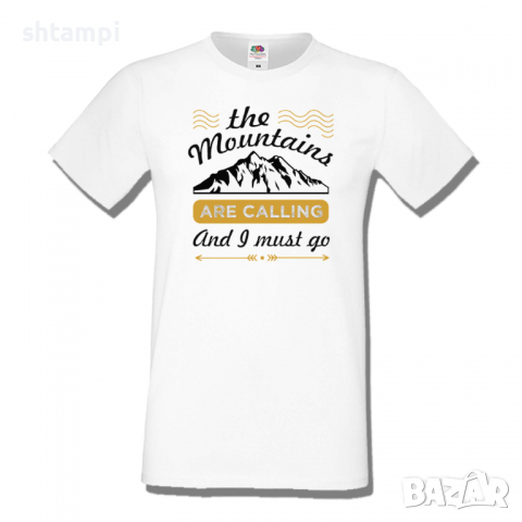 Мъжка тениска The Mountains Are Calling And I Must Go,Къмпинг,Планина,Изненада,Подарък,Поход,Връх, снимка 2 - Тениски - 36355036