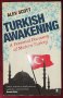 Турско пробуждане - опознаването на модерна Турция през очите на Алев Скот, снимка 1 - Художествена литература - 44434095