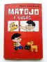 Комикси "MATOJO" - Мануел Ламар Куерво - 1981г., снимка 2
