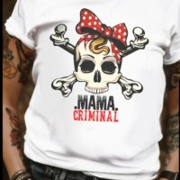 Тениска с щампа MAMA CRIMINAL, снимка 1 - Тениски - 41348721