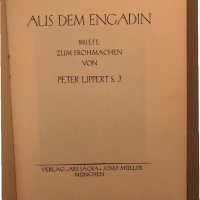 Aus dem Engadin. Briefe zum Frohmachen  -Lippert S. J., Peter, снимка 2 - Други - 35972086