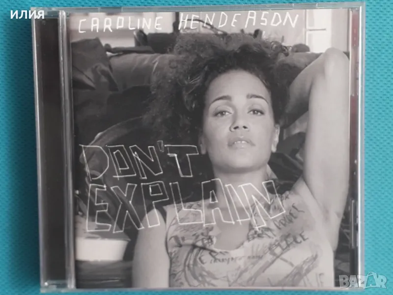 Caroline Henderson – 2003 - Don't Explain(Contemporary Jazz), снимка 1