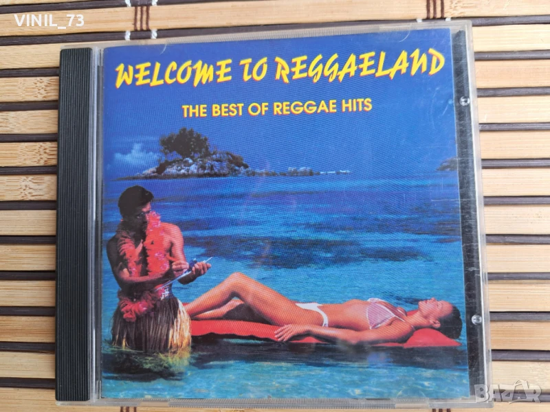Welcome To Reggaeland - The Best Of Reggae Hits, снимка 1