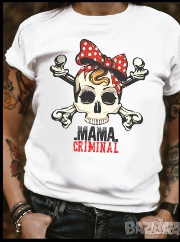 Тениска с щампа MAMA CRIMINAL, снимка 1 - Тениски - 41348721