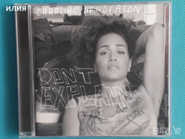 Caroline Henderson – 2003 - Don't Explain(Contemporary Jazz), снимка 1
