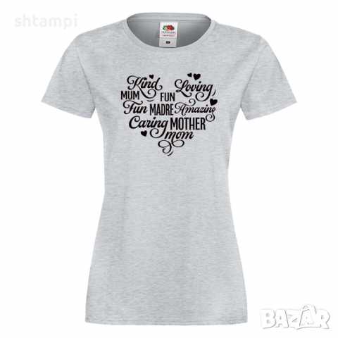 Дамска тениска Mother Heart Words 1 Празник на Майката,Подарък,Изненада,Рожден Ден, снимка 5 - Тениски - 36297274