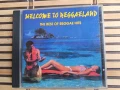 Welcome To Reggaeland - The Best Of Reggae Hits, снимка 1