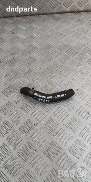 Маркуч антифриз Opel Meriva 1.7CDTi 2004г.	, снимка 1