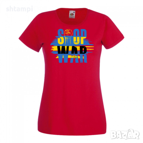 Дамска тениска STOP WAR,пасете Украйна, спрете войната,, снимка 5 - Тениски - 36114693