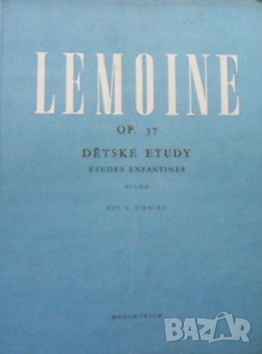 Dětské etudy pro klavír / Etudes enfantines pour piano Henry Lemoine, снимка 1