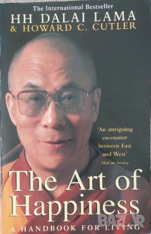 The Art of Happiness: A Handbook for Living (The Dalai Lama, Howard C. Cutler), снимка 1 - Други - 41762254