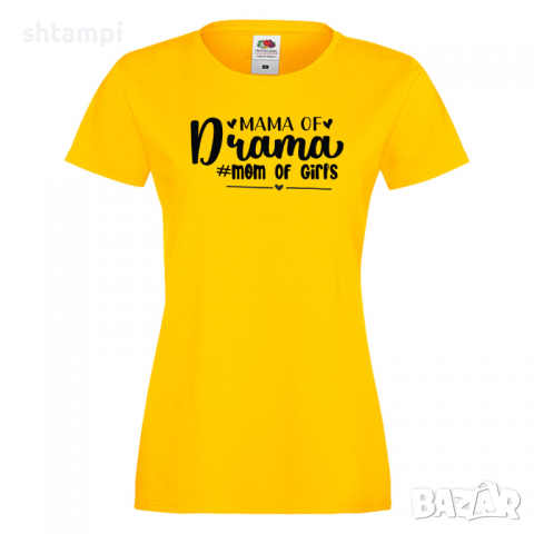 Дамска тениска Mama Of Drama mom of girls,Празник на Майката,Подарък,Изненада,Рожден Ден, снимка 8 - Тениски - 36295971