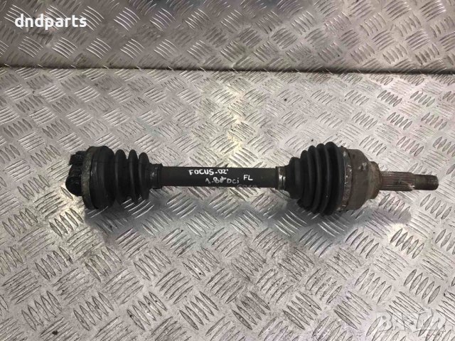Предна лява полуоска Ford Focus,1.8TDCI,2002г.