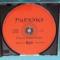 Purnomo - Diary Of An Artist(Sounds Of Bali-Instrumental)(Relax), снимка 6 - CD дискове - 44733955
