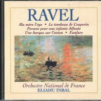 Ravel - Ma mere Loye Fanfare, снимка 1 - CD дискове - 34577486