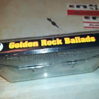 GOLDEN ROCK BALLADS-КАСЕТА 2001231847, снимка 5 - Аудио касети - 39376610