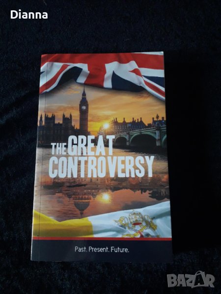 "The Great Controversy" - Ellen G. White /Книга на английски език, снимка 1