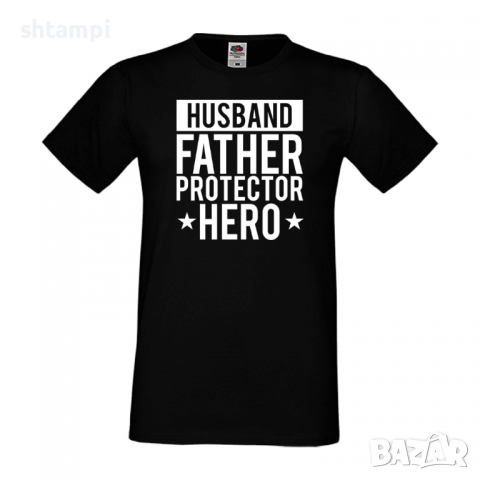 Мъжка тениска Husband Daddy Protector Hero Баща, Дядо,Празник,Татко,Изненада,Повод,Рожден ден, Имен , снимка 1 - Тениски - 36504432