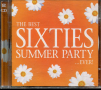 The Best Sixties Summer Party-2 cd, снимка 1 - CD дискове - 36241472