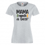 Дамска тениска Mama Needs A Beer,Празник,Бира,Бирфест,Beerfest,Подарък,Изненада, снимка 1 - Тениски - 36374329