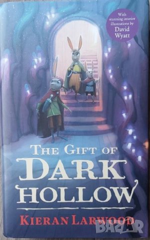 The Gift of Dark Hollow (Kieran Larwood), снимка 1