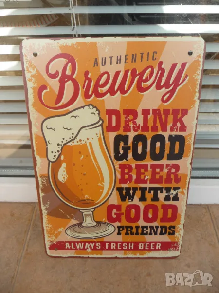 Метална табела бира хубавата бира върви с донри приятели студена чаша, снимка 1