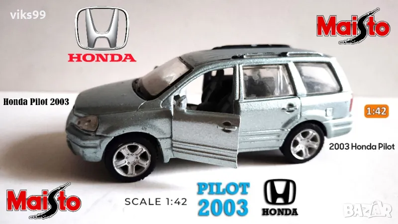 Honda Pilot 2003 Maisto - Мащаб 1:42, снимка 1