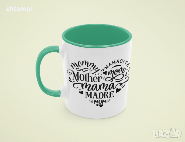 Чаша Heart Mother Words 2,Любов,Подарък,Рожден Ден,Изненада,Мама,Майка,Обич,Празник,