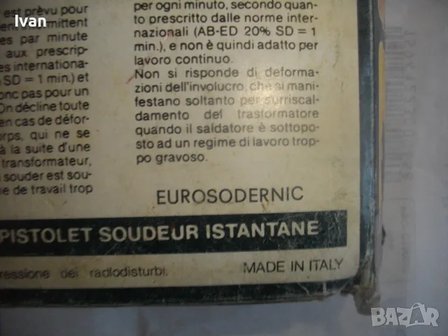 Made in ITALY ИТАЛИАНСКИ ЕЛЕКТРИЧЕСКИ ИНДУКЦИОНЕН ПОЯЛНИК 12сек/48сек SODERNIC 9001 СТАРО КАЧЕСТВО, снимка 16 - Поялници и запояване - 48562940