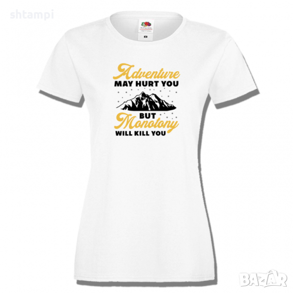 Дамска тениска Adventure May Hurt You,Изненада,Подарък,Поход,Връх,Хижа, снимка 1